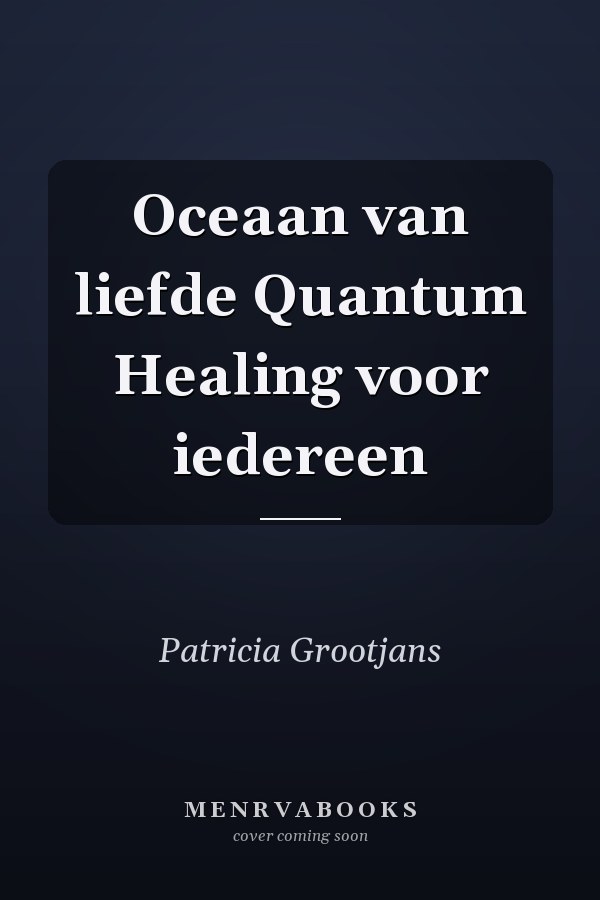 Oceaan van liefde Quantum Healing voor iedereen