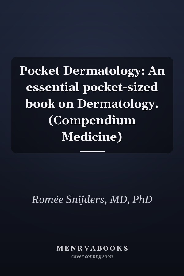 Pocket Dermatology: An essential pocket-sized book on Dermatology. (Compendium Medicine)