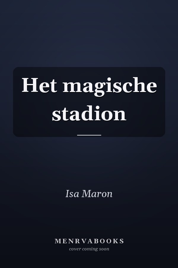 Het magische stadion