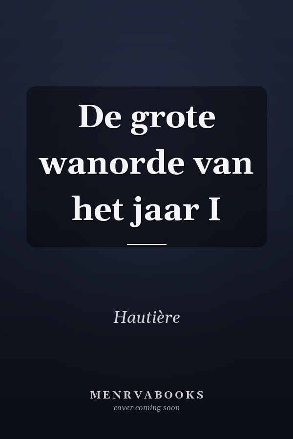 De grote wanorde van het jaar I