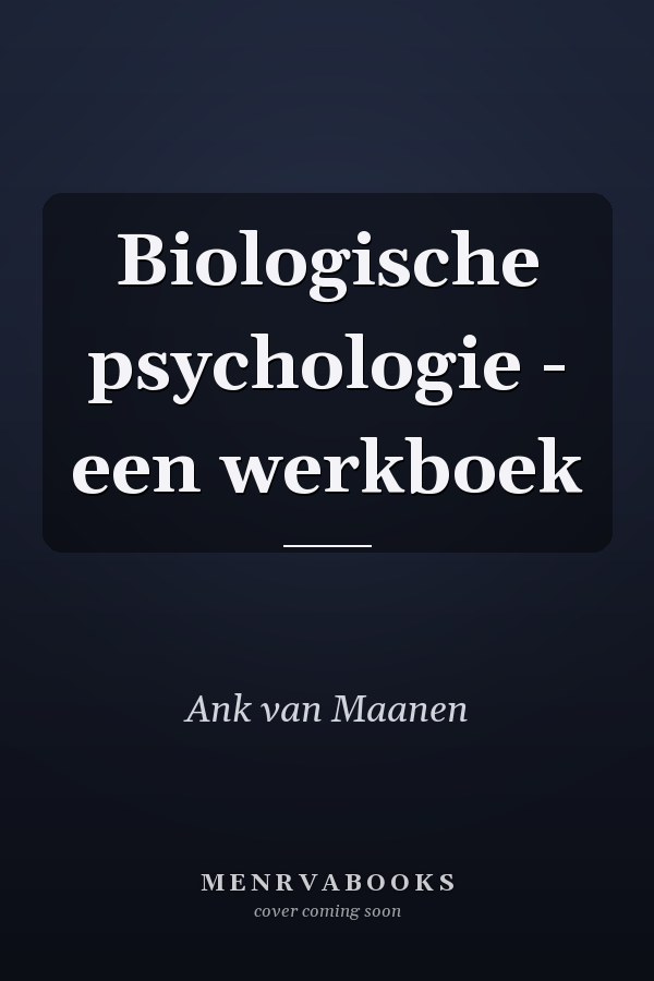 Biologische psychologie - een werkboek