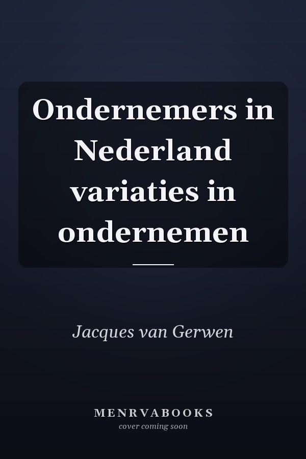 Ondernemers in Nederland variaties in ondernemen