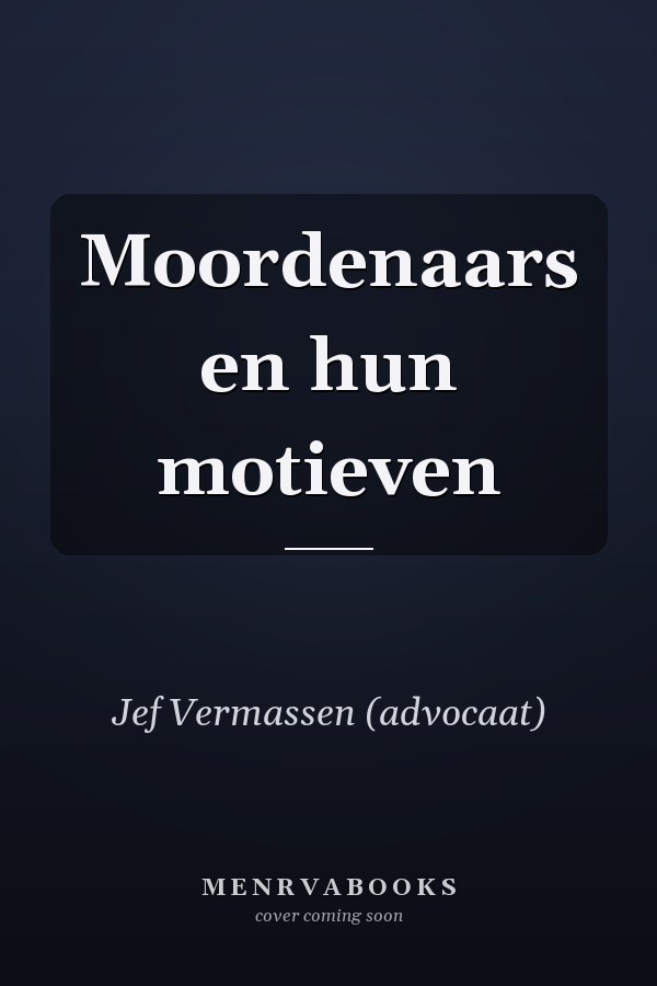 Moordenaars en hun motieven
