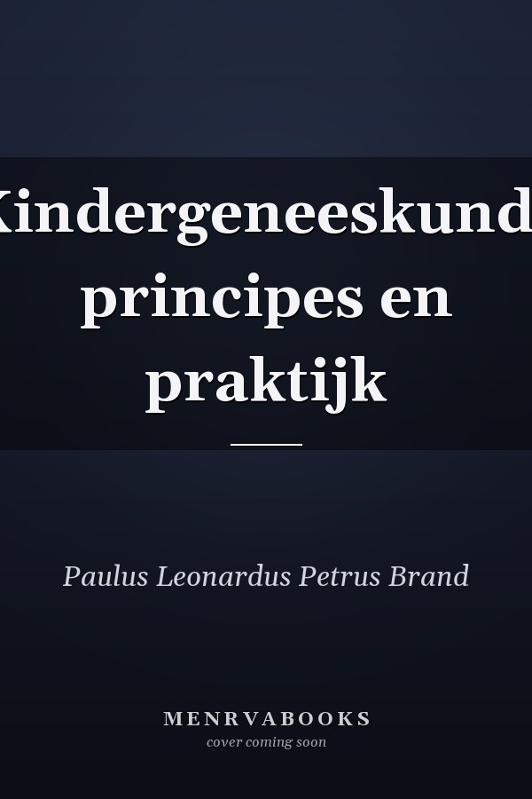 Kindergeneeskunde principes en praktijk