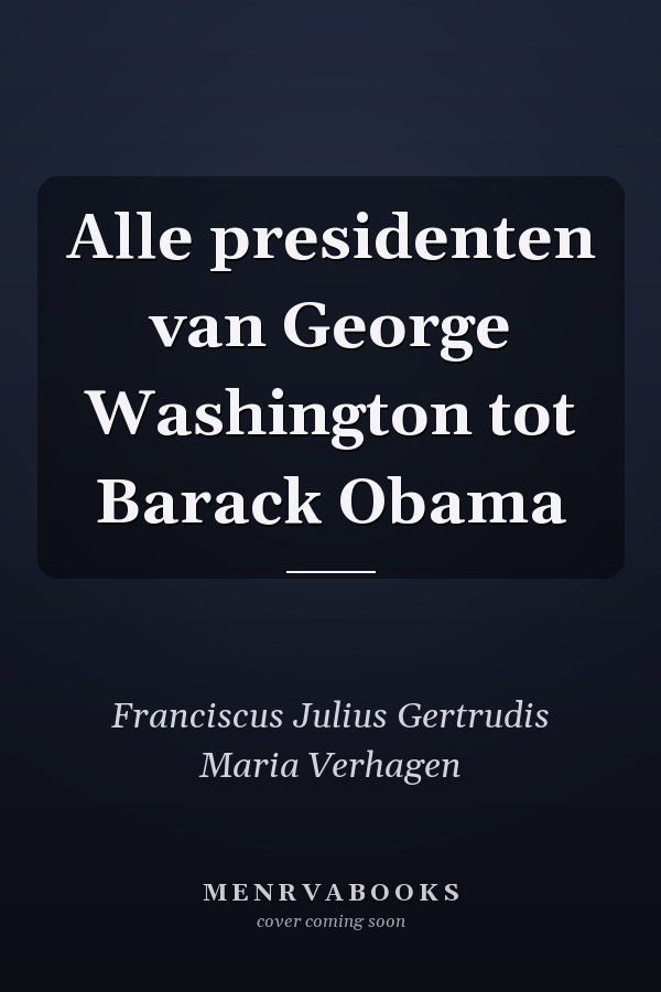 Alle presidenten van George Washington tot Barack Obama