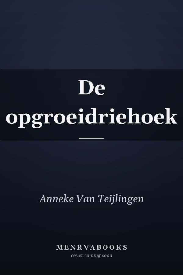 De opgroeidriehoek