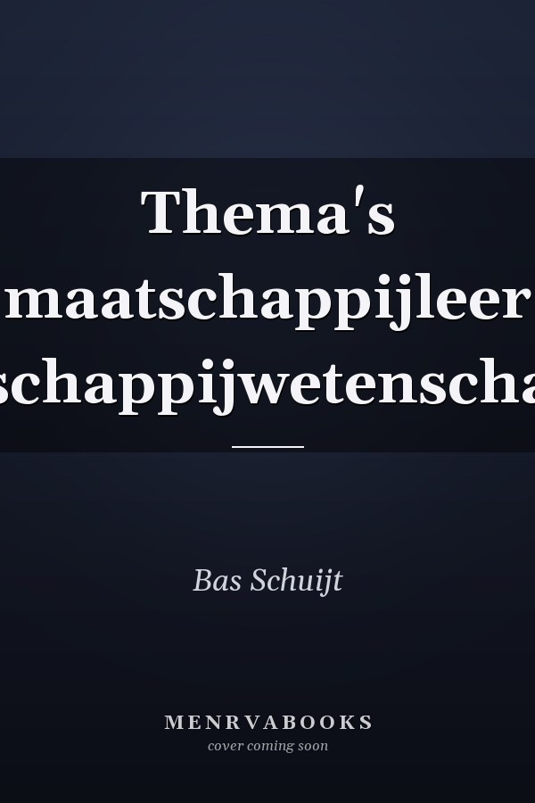 Thema's maatschappijleer Maatschappijwetenschappen