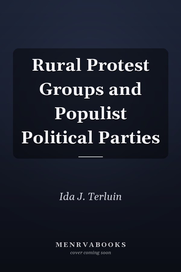 Rural Protest Groups and Populist Political Parties