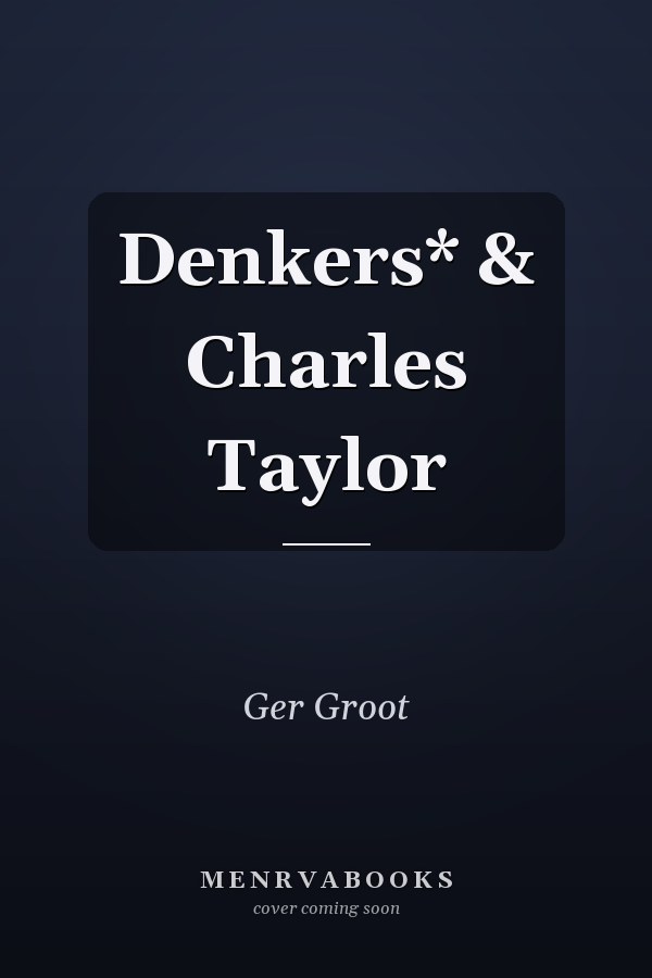 Denkers* & Charles Taylor