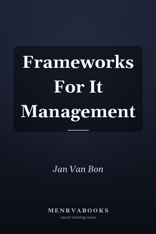 Frameworks For It Management