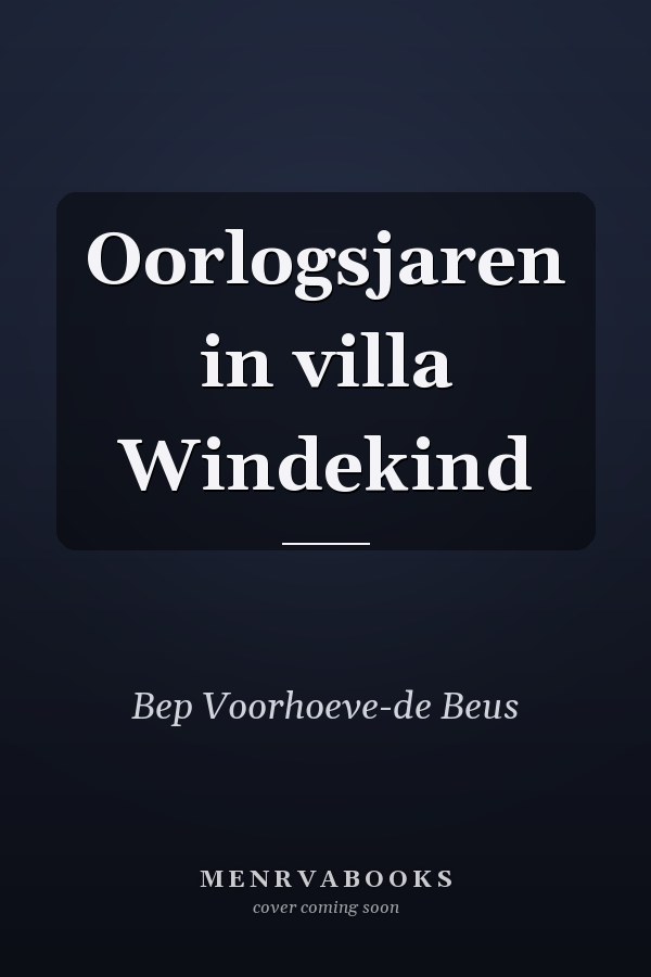 Oorlogsjaren in villa Windekind