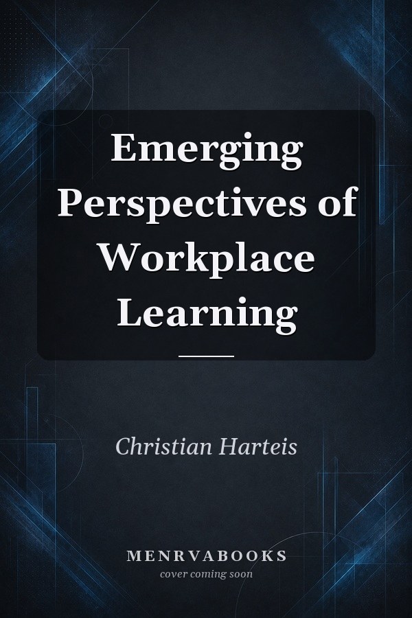 Emerging Perspectives of Workplace Learning