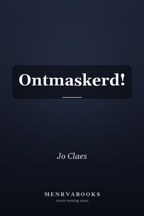 Ontmaskerd!