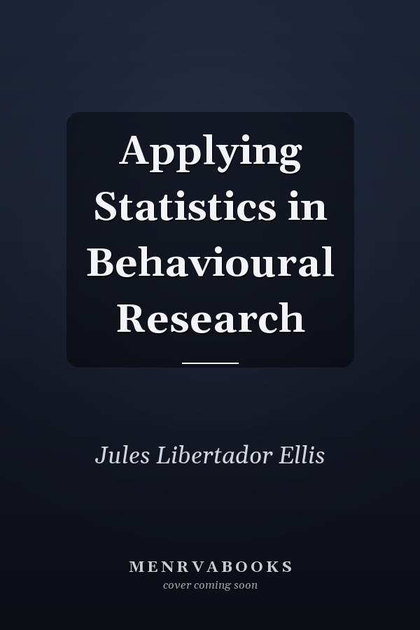 Applying Statistics in Behavioural Research