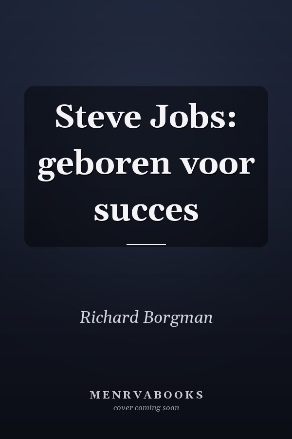 Steve Jobs: geboren voor succes