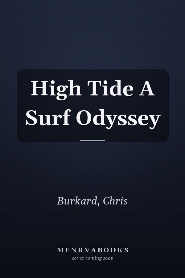 High Tide A Surf Odyssey