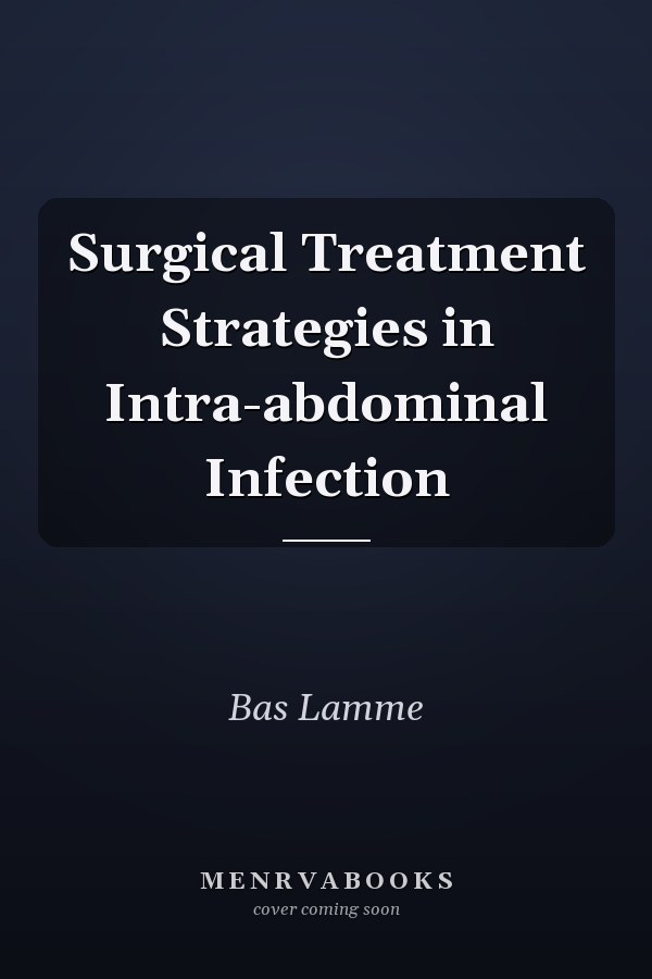 Surgical Treatment Strategies in Intra-abdominal Infection