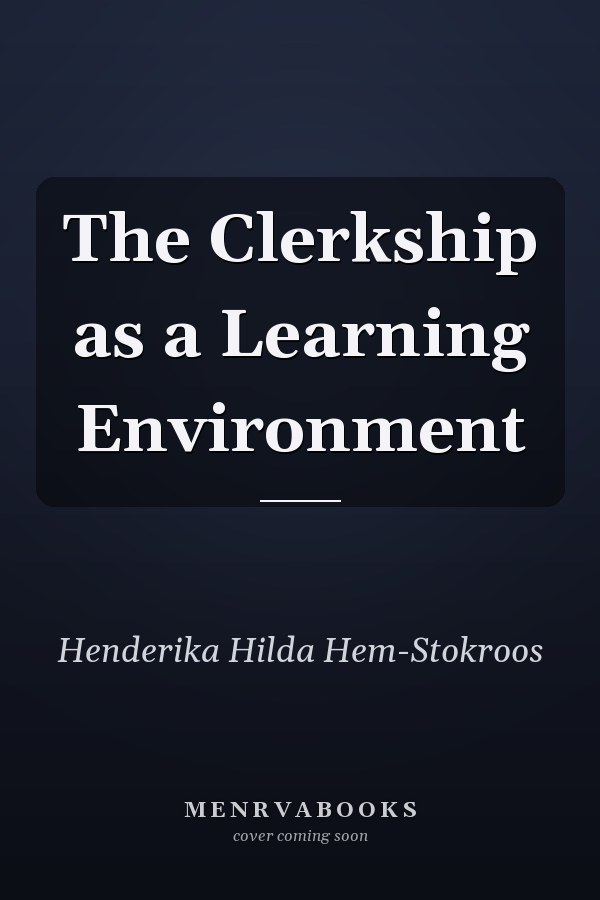 The Clerkship as a Learning Environment