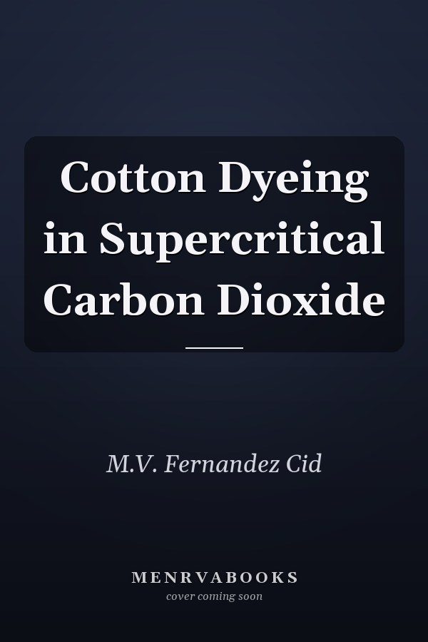Cotton Dyeing in Supercritical Carbon Dioxide