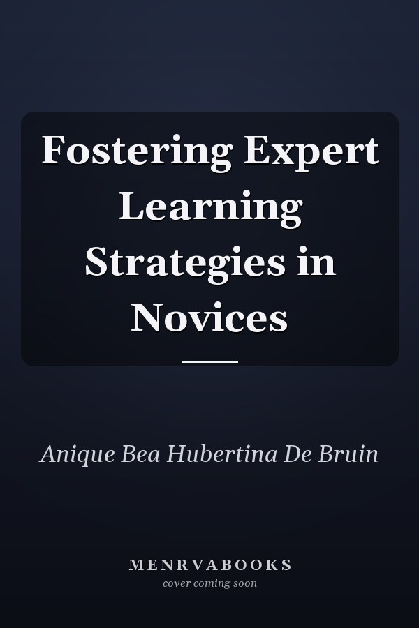 Fostering Expert Learning Strategies in Novices