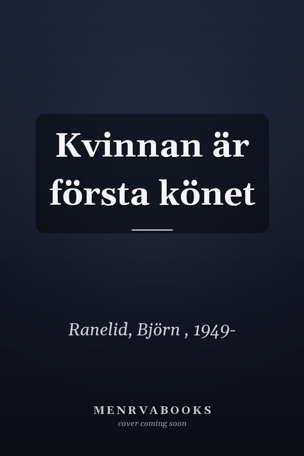 Kvinnan är första könet