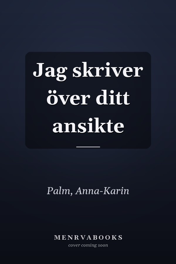 Jag skriver över ditt ansikte
