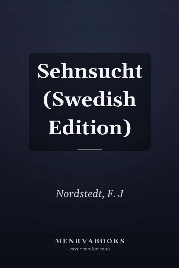 Sehnsucht (Swedish Edition)