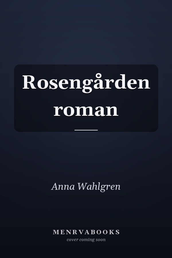 Rosengården roman