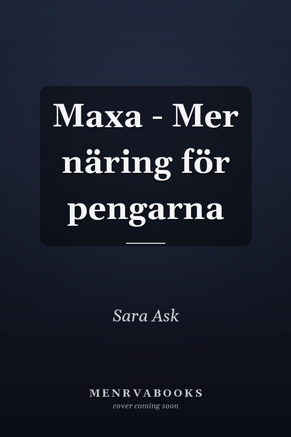 Maxa - Mer näring för pengarna