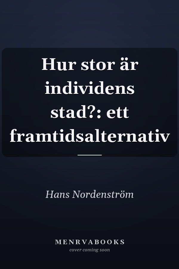 Hur stor är individens stad?: ett framtidsalternativ