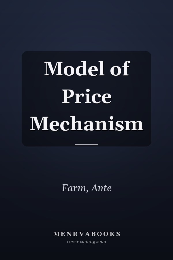 Model of Price Mechanism