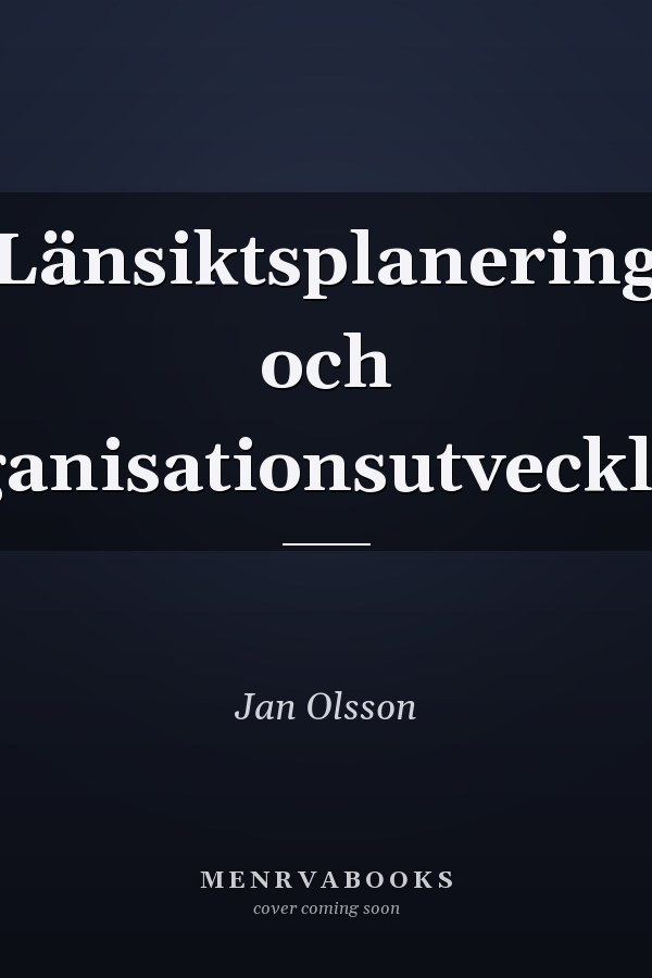 Länsiktsplanering och organisationsutveckling