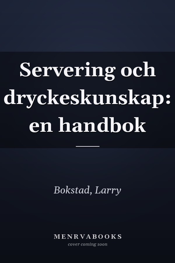 Servering och dryckeskunskap: en handbok