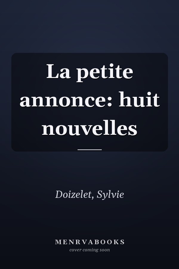 La petite annonce: huit nouvelles