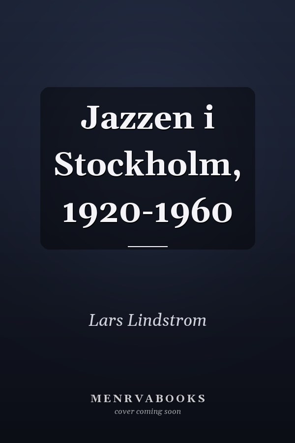 Jazzen i Stockholm, 1920-1960