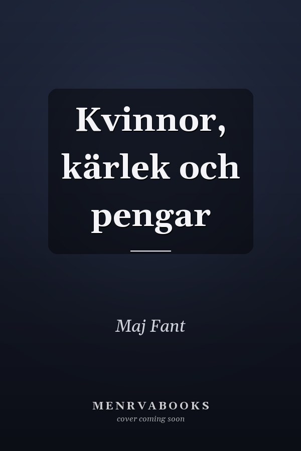 Kvinnor, kärlek och pengar