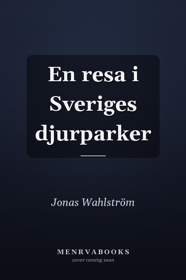 En resa i Sveriges djurparker
