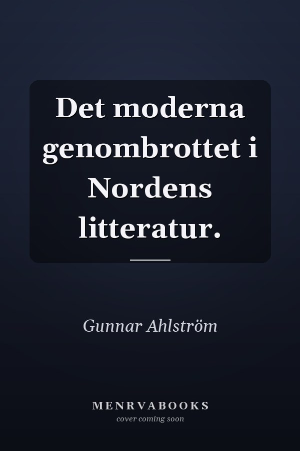Det moderna genombrottet i Nordens litteratur.