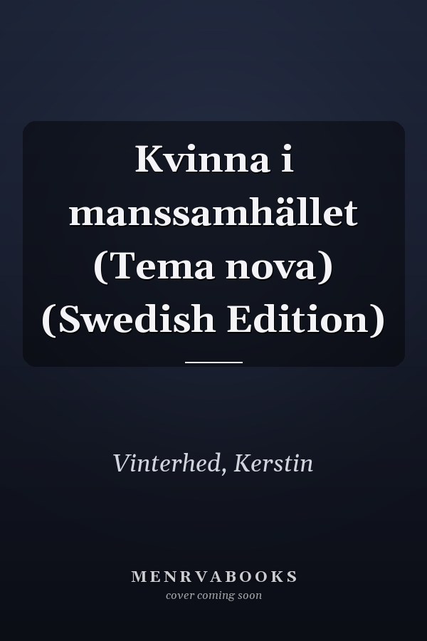 Kvinna i manssamhället (Tema nova) (Swedish Edition)