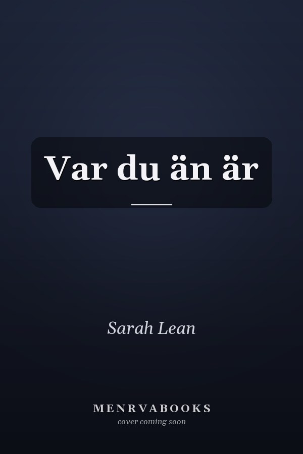 Var du än är