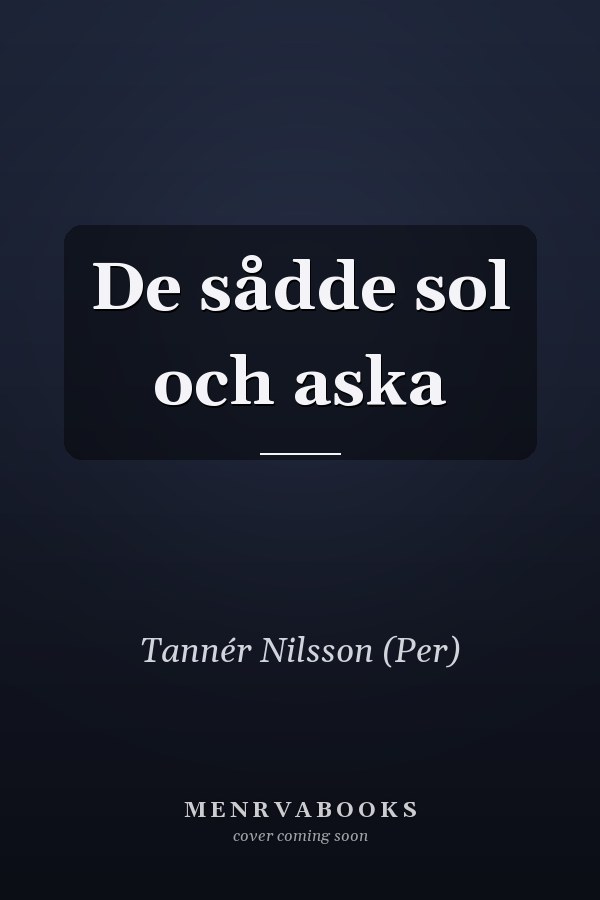 De sådde sol och aska