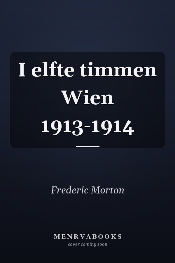 I elfte timmen Wien 1913-1914