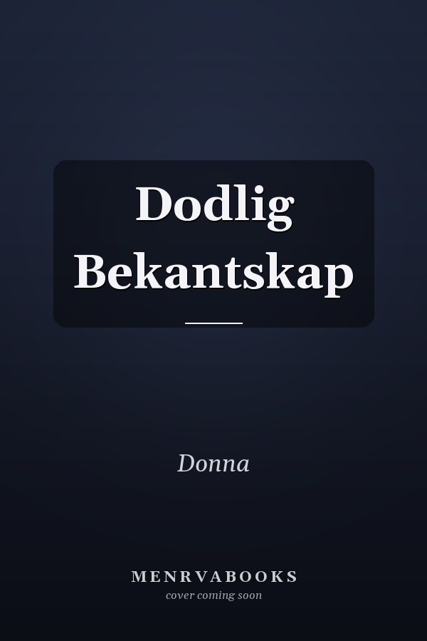 Dodlig Bekantskap