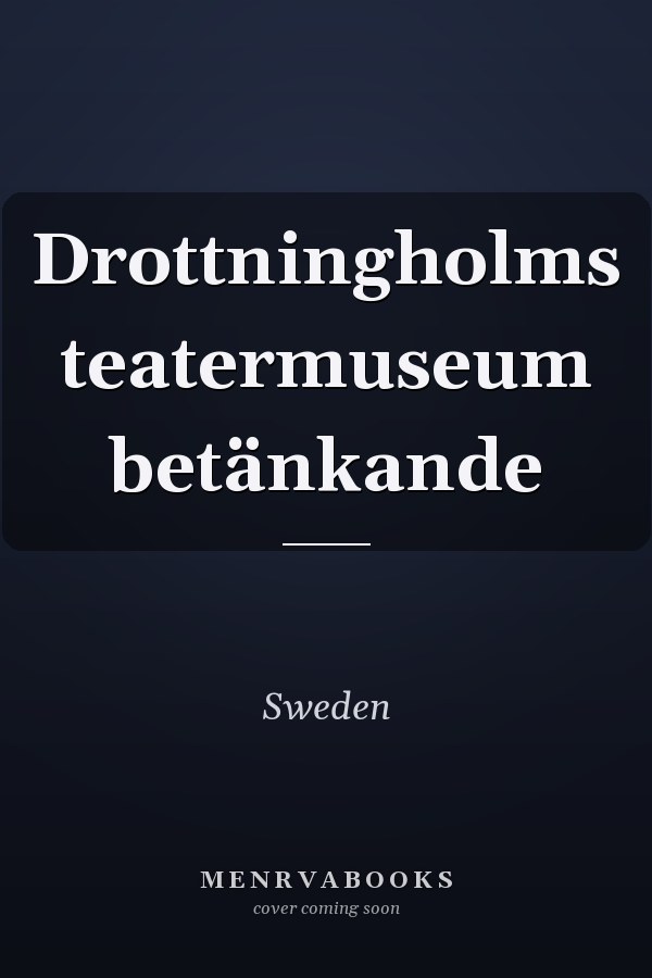 Drottningholms teatermuseum betänkande