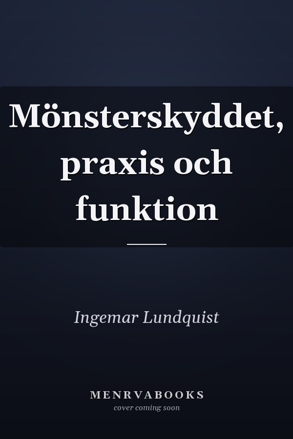 Mönsterskyddet, praxis och funktion