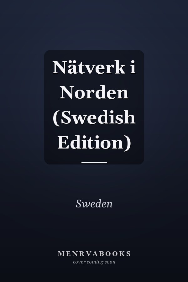 Nätverk i Norden (Swedish Edition)