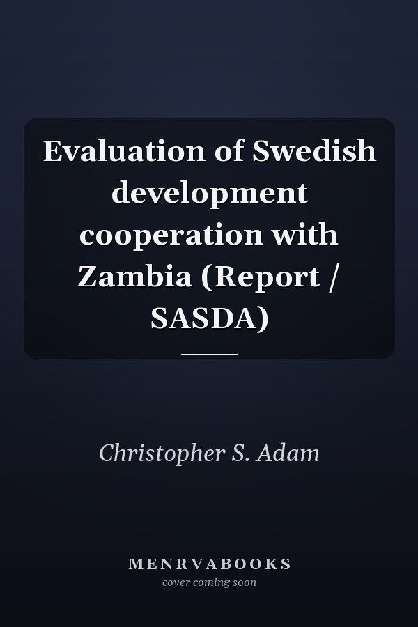 Evaluation of Swedish development cooperation with Zambia (Report / SASDA)