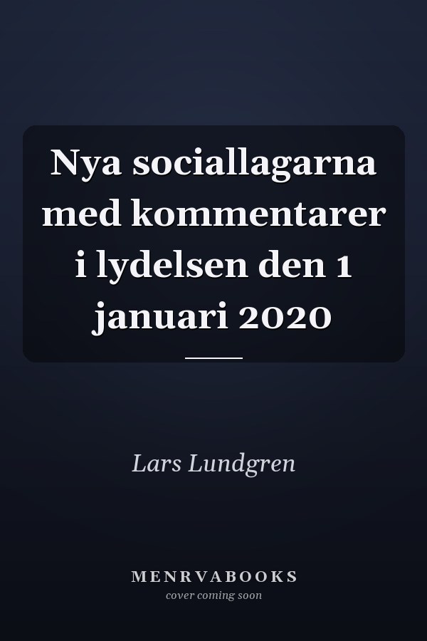 Nya sociallagarna med kommentarer i lydelsen den 1 januari 2020
