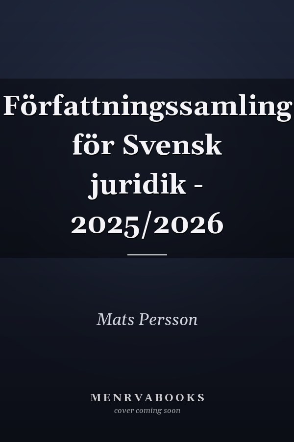 Författningssamling för Svensk juridik - 2025/2026
