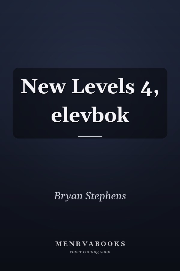New Levels 4, elevbok